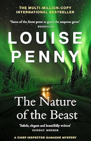 The Nature of the Beast - (a Chief Inspector Gamache Mystery Book 11)